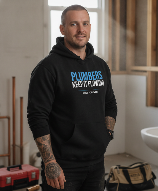 Plumbers Keep It Flowing Hoodie