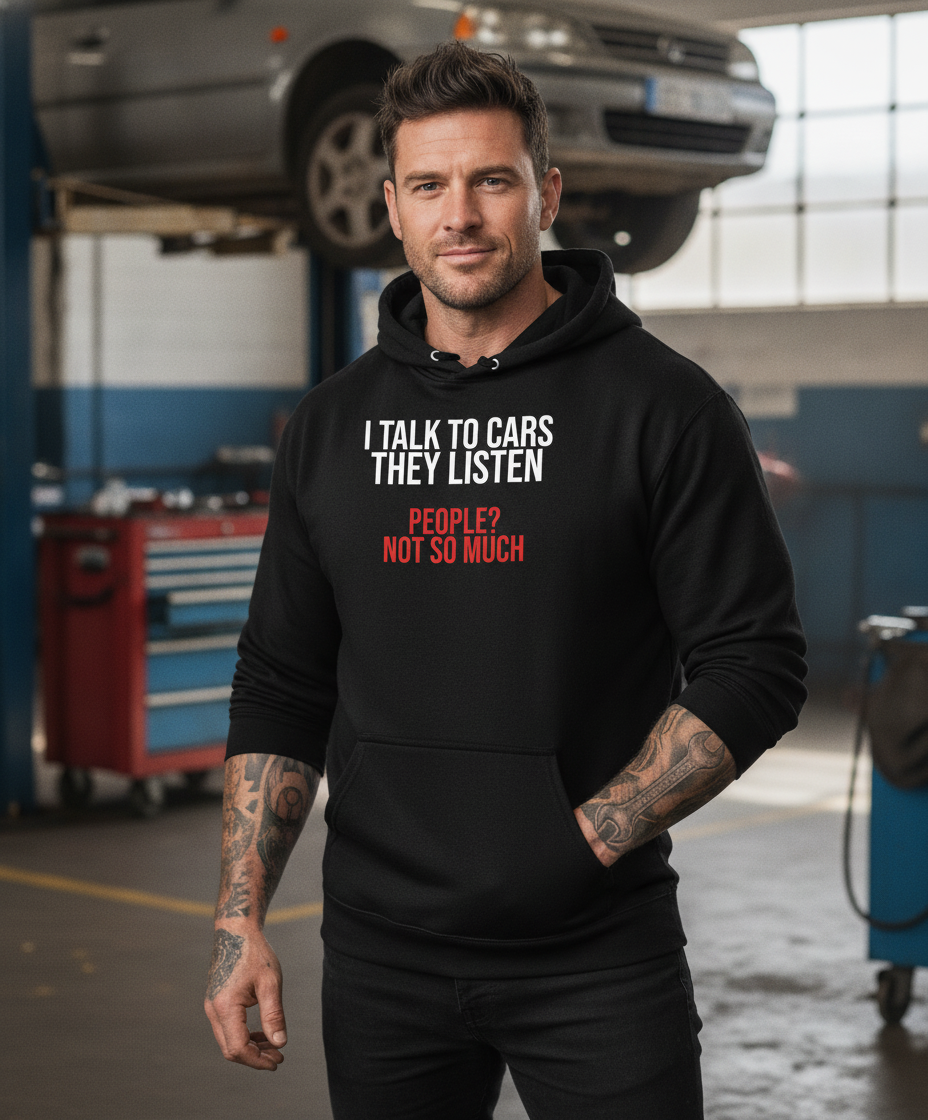 I Talk to Cars Hoodie