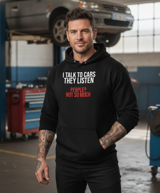 I Talk to Cars Hoodie