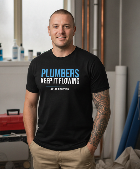Plumbers Keep It Flowing Tee