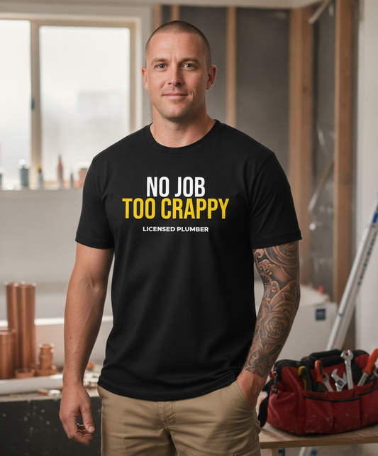 No Job Too Crappy Tee