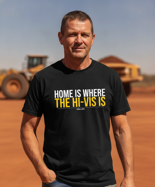 Home Is Where the Hi-Vis Is Tee